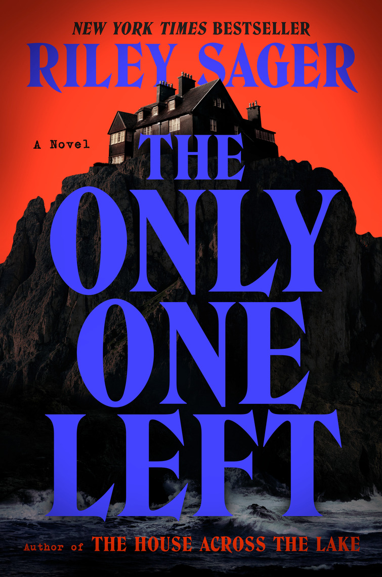 The Only One Left by Riley Sager (Ebook) Read free for 30 days