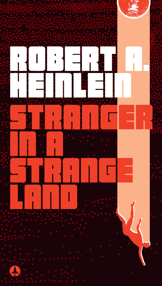 Stranger in a Strange Land by Robert A. Heinlein (Ebook) - Read free ...
