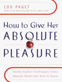 How to Give Her Absolute Pleasure by Lou Paget (Ebook) - Read free for ...