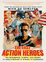 The Last Action Heroes: The Triumphs, Flops, and Feuds of Hollywood's Kings of Carnage
