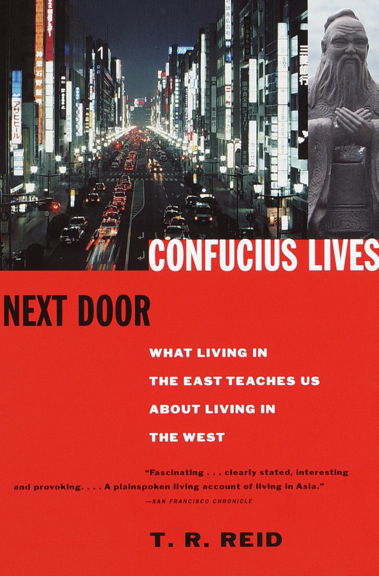 Confucius Lives Next Door by T. R. Reid (Ebook) - Read free for 30 days