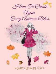 How To Create Your Cozy Autumn Bliss: Seasonal Inspirations