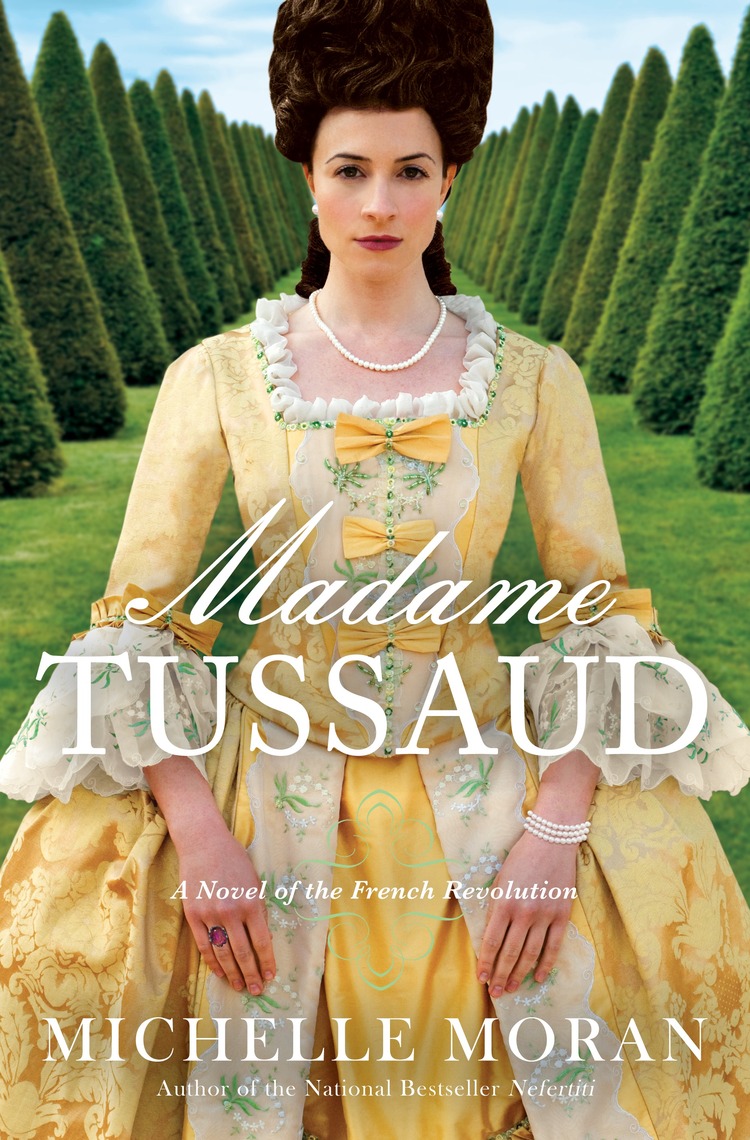 Madame Tussaud by Michelle Moran (Ebook) Read free for 30 days
