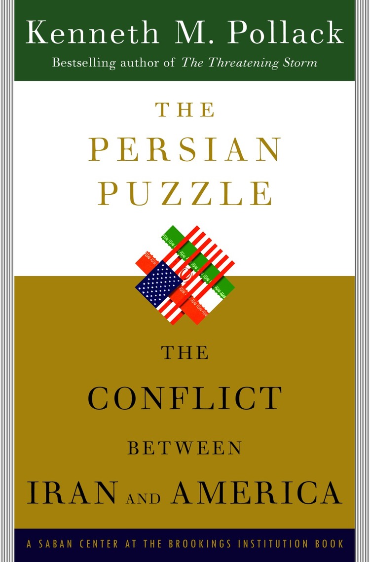 The Persian Puzzle by Kenneth Pollack (Ebook) - Read free for 30 days