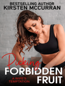 Picking Forbidden Fruit: A Wife's Temptation by Kirsten McCurran ...