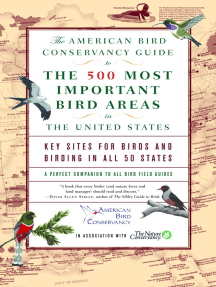 The American Bird Conservancy Guide to the 500 Most Important Bird Areas in the: Key Sites for Birds and Birding in All 50 States