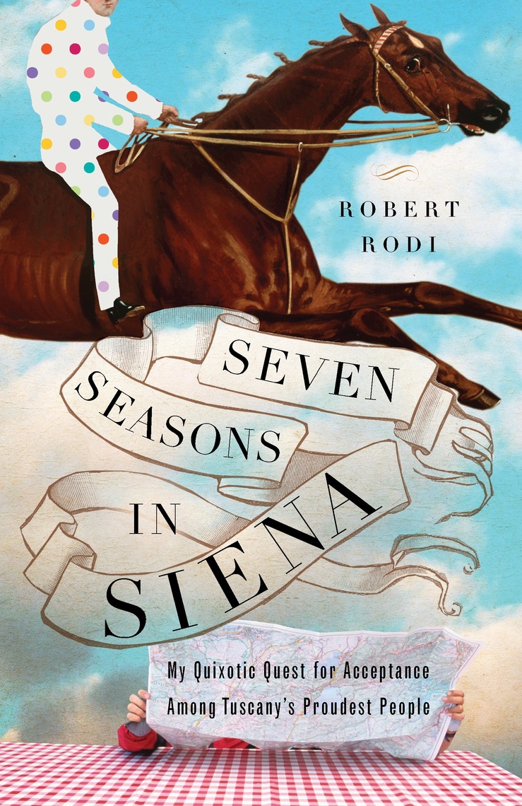 Seven Seasons in Siena by Robert Rodi (Ebook) - Read free for 30 days