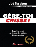 Gère-toi crisse!: La gestion de soi, du stress et des relations interpersonnelles