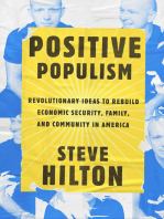 Positive Populism: Revolutionary Ideas to Rebuild Economic Security, Family, and Community in  America