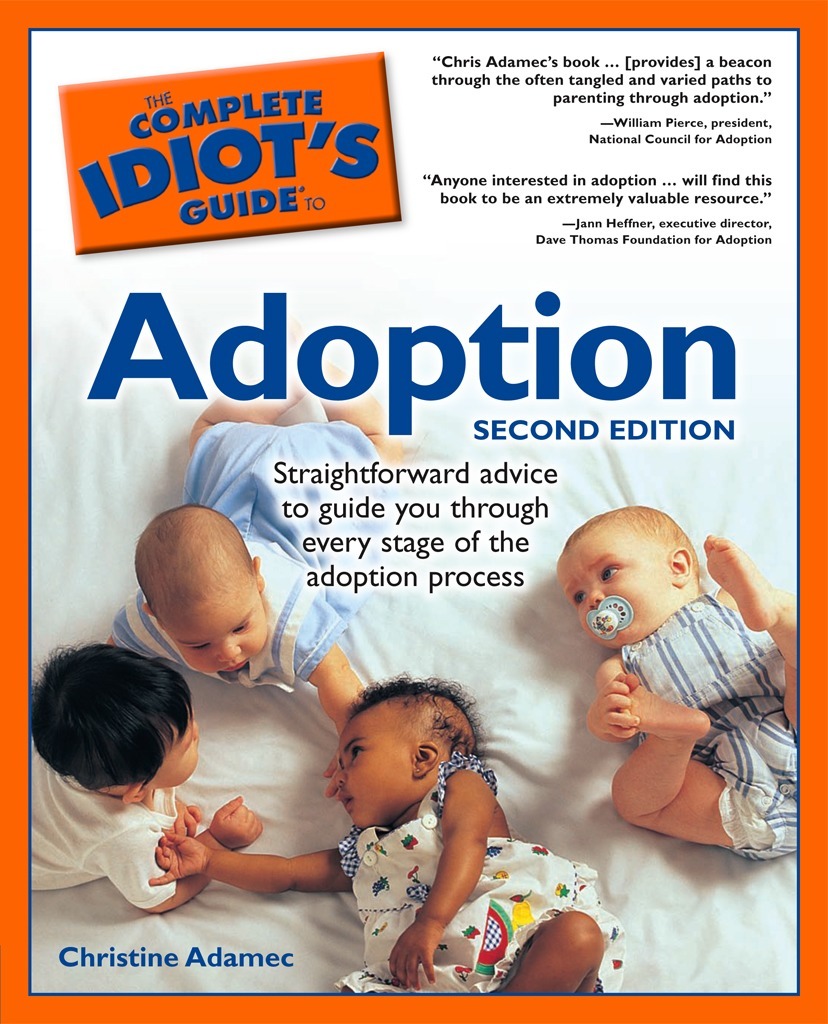 The Complete Idiot's Guide to Adoption, 2nd Edition by Christine Adamec ...