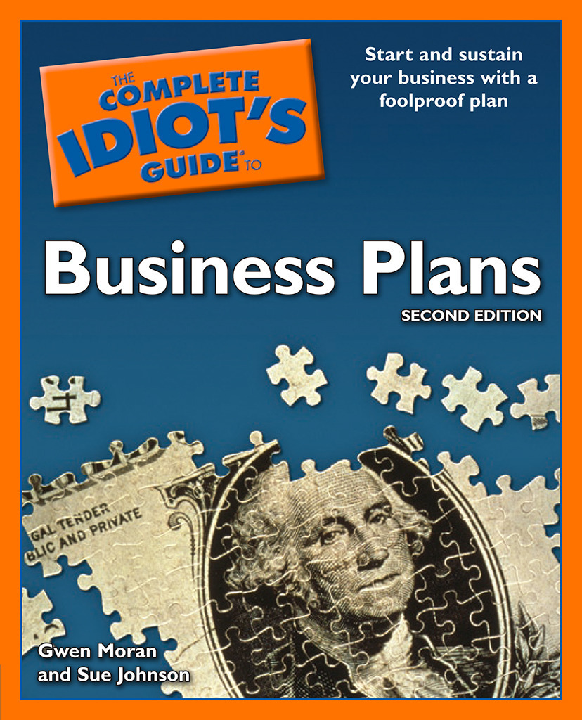 The Complete Idiot's Guide to Business Plans, 2nd Edition by Gwen Moran ...
