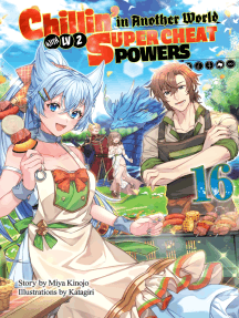 Chillin’ in Another World with Level 2 Super Cheat Powers: Volume 16 (Light Novel)
