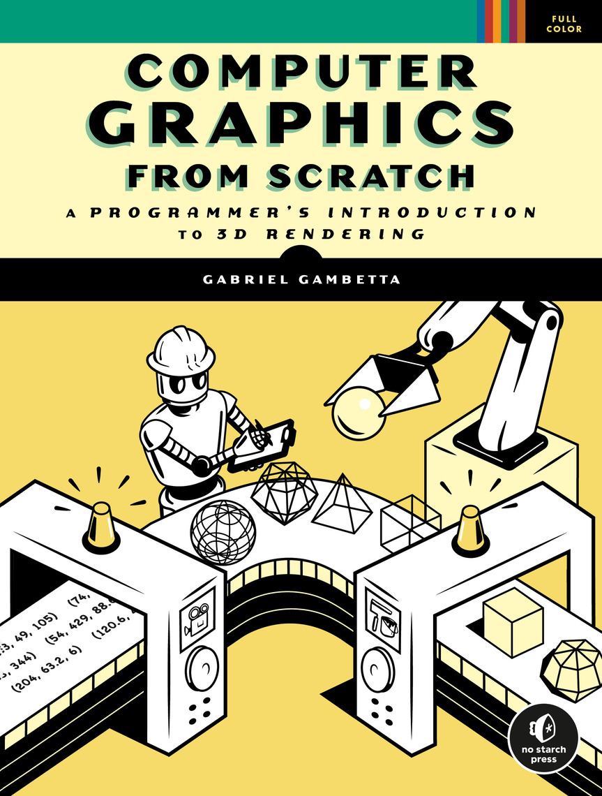 Computer Graphics from Scratch by Gabriel Gambetta (Ebook) - Read free ...