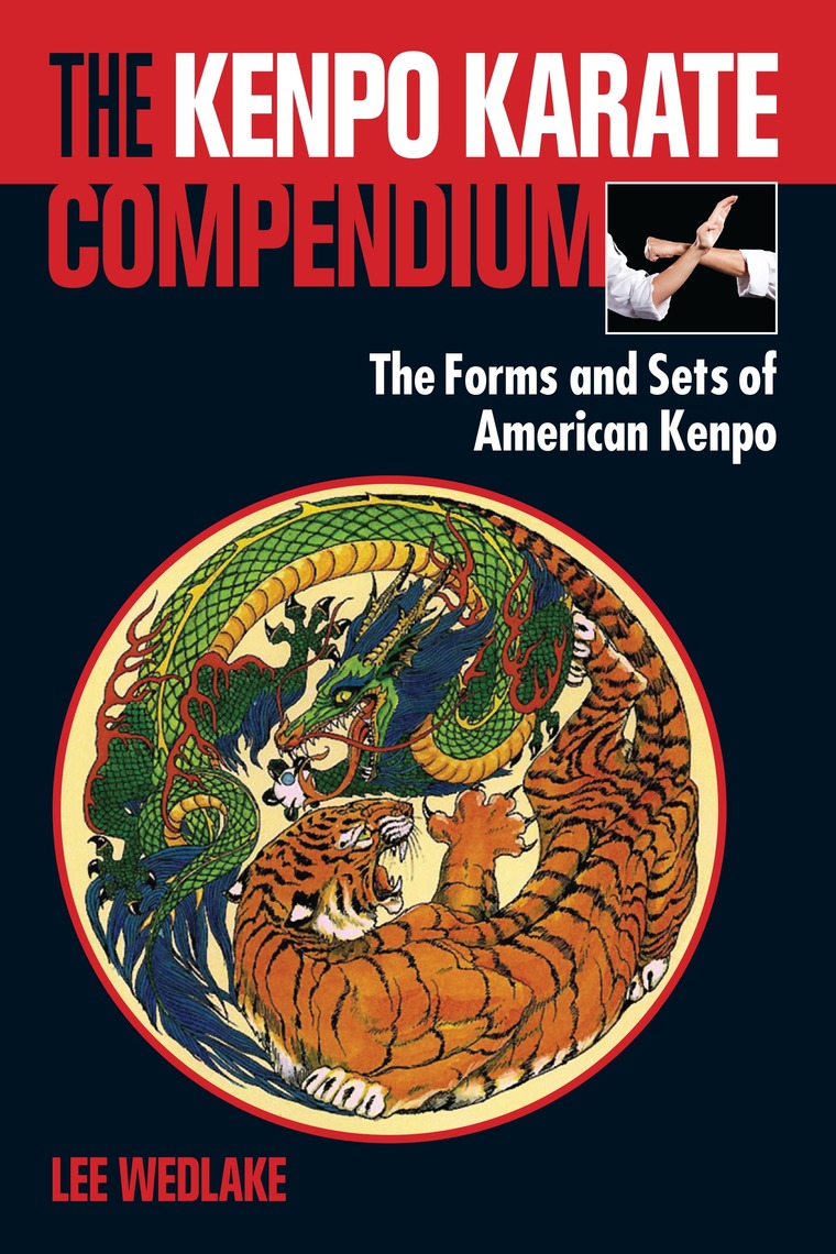 The Kenpo Karate Compendium by Lee Wedlake (Ebook) - Read free for 30 days