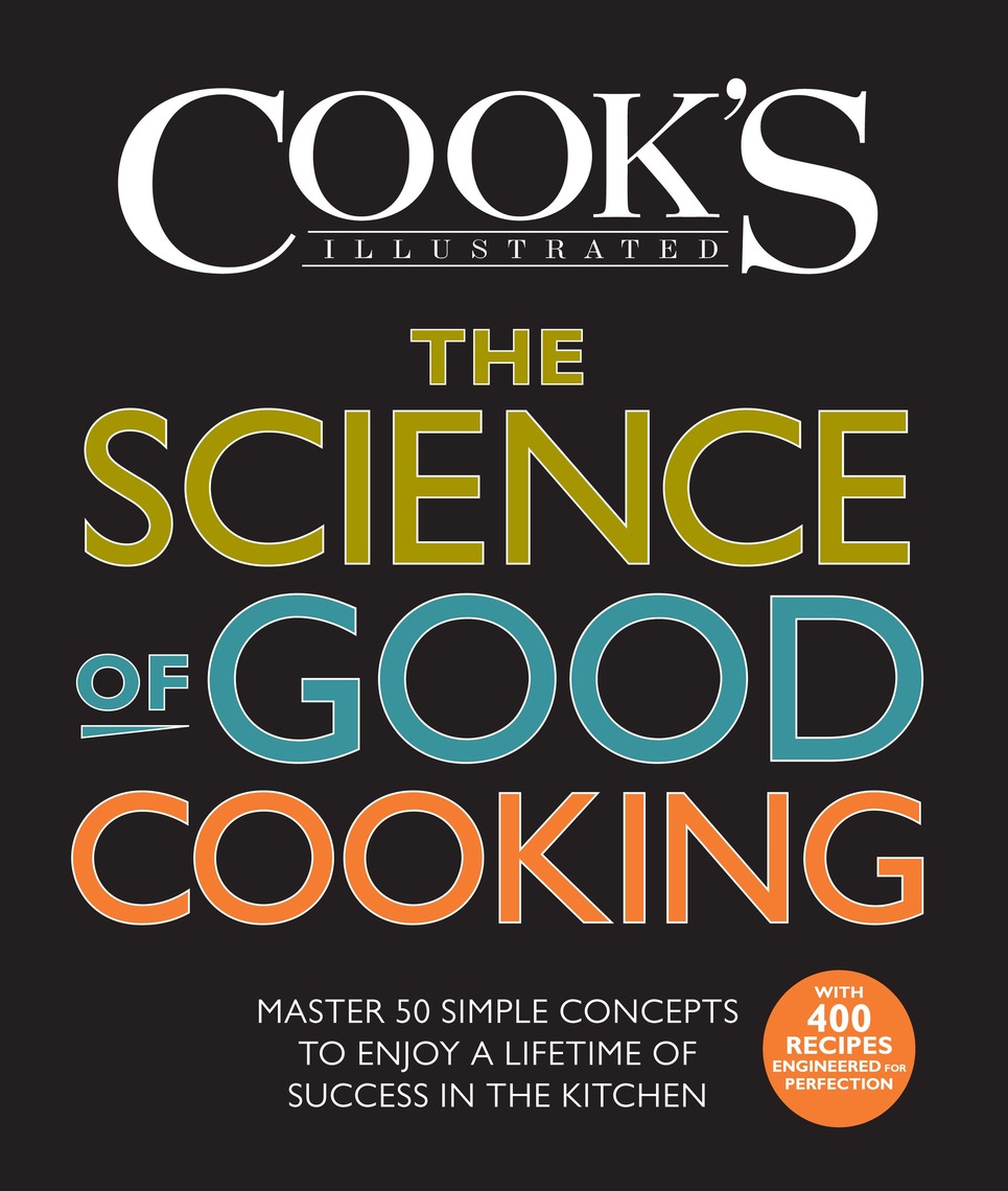 The Science of Good Cooking by Cook's Illustrated (Ebook) - Read free ...