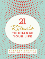 21 Rituals to Change Your Life: Daily Practices to Bring Greater Inner Peace and Happiness