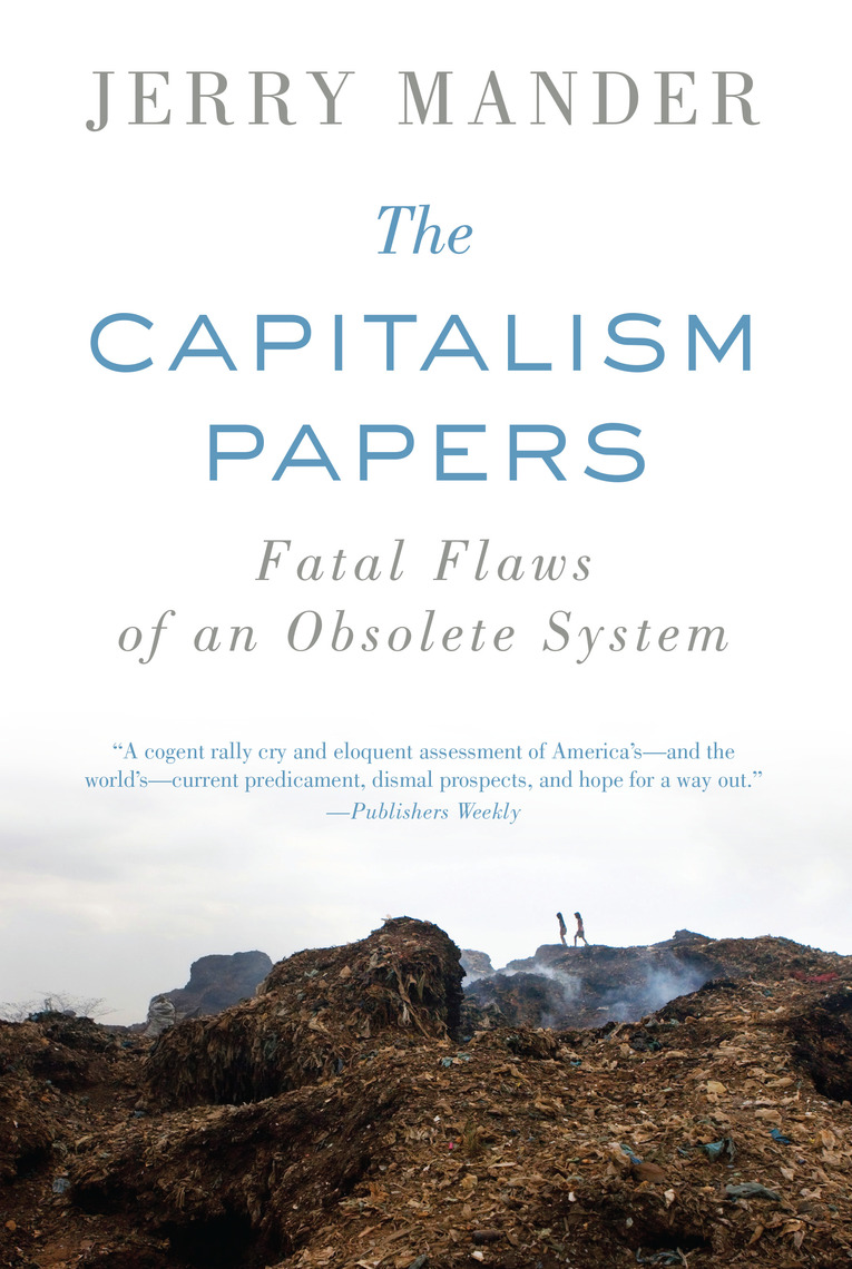 The Capitalism Papers by Jerry Mander (Ebook) - Read free for 30 days