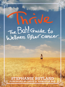 Thrive: The Bah! Guide to Wellness After Cancer