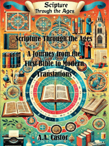 Scripture Through the Ages: A Journey from the First Bible to Modern ...