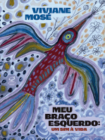 Meu braço esquerdo: Um sim à vida