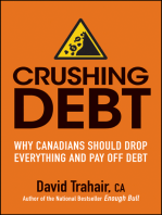 Crushing Debt: Why Canadians Should Drop Everything and Pay Off Debt