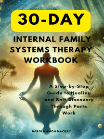 30-Day Internal Family Systems Therapy Workbook: A Step-by-Step Guide to Healing and Self-Discovery Through Parts Work
