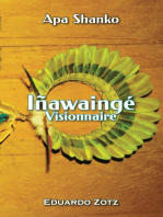 Iñawaingé – visionnaire: ApaShanko, #3