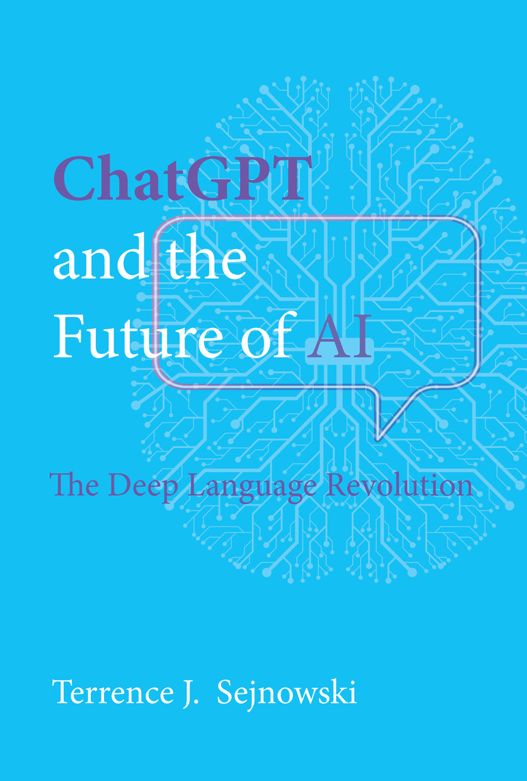 ChatGPT and the Future of AI by Terrence J. Sejnowski (Ebook) - Read ...