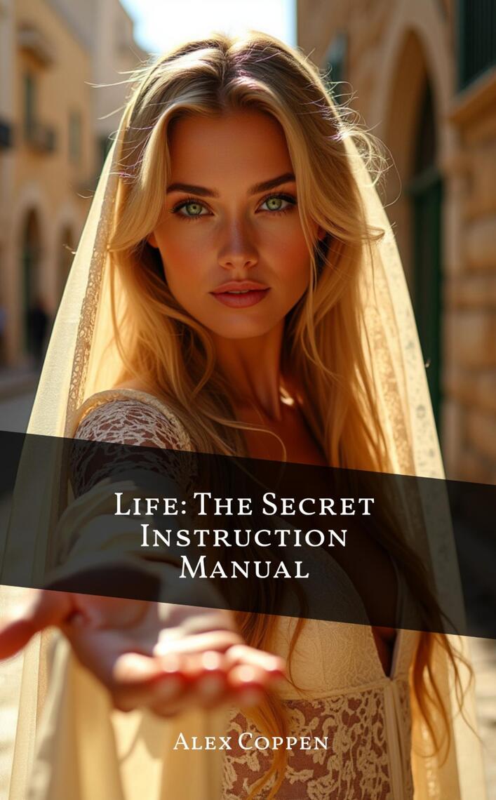 Life The Secret Instruction Manual by Alexander Coppen (Ebook) - Read ...