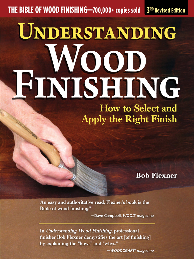 Understanding Wood Finishing, 3rd Revised Edition by Bob Flexner (Ebook ...