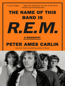 The Name of This Band Is R.E.M. by Peter Ames Carlin (Ebook ...