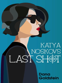 Katya Noskov's Last Shot