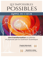 Les Impossibles Possibles: Une transformation accélérée et joyeuse par la Guérison Quantique