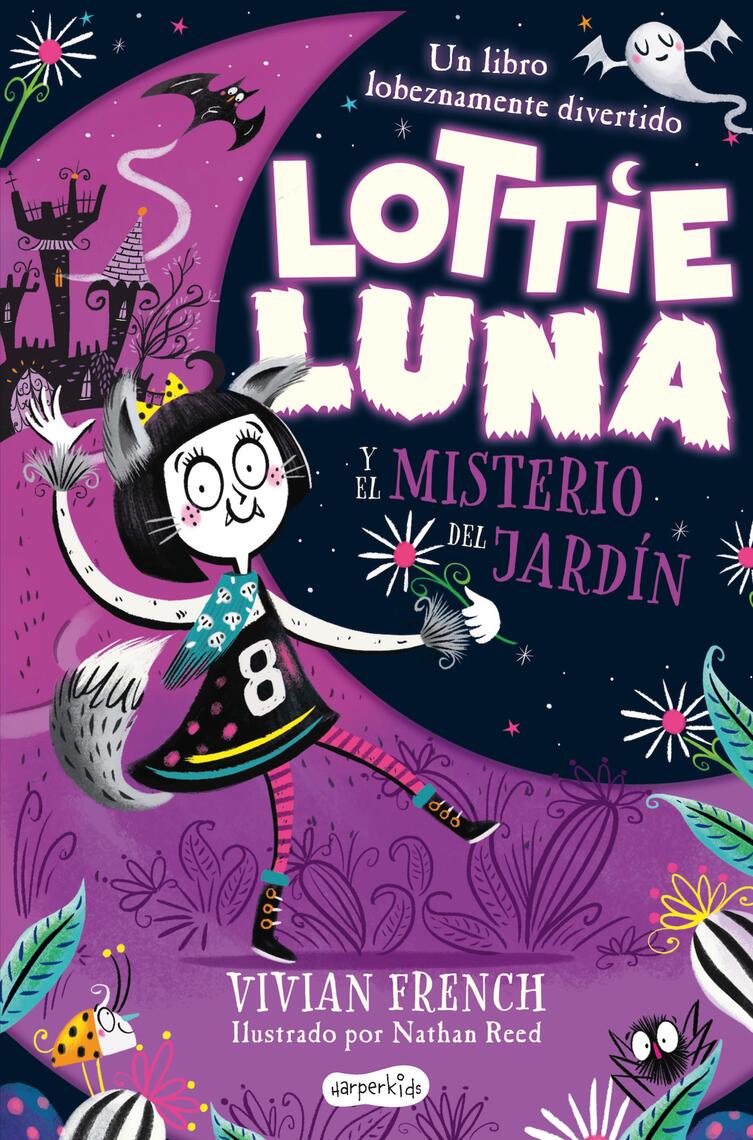 Lottie Luna y el misterio del jardín de Vivian French (Libro