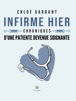 Infirme hier: Chroniques d’une patiente devenue soignante