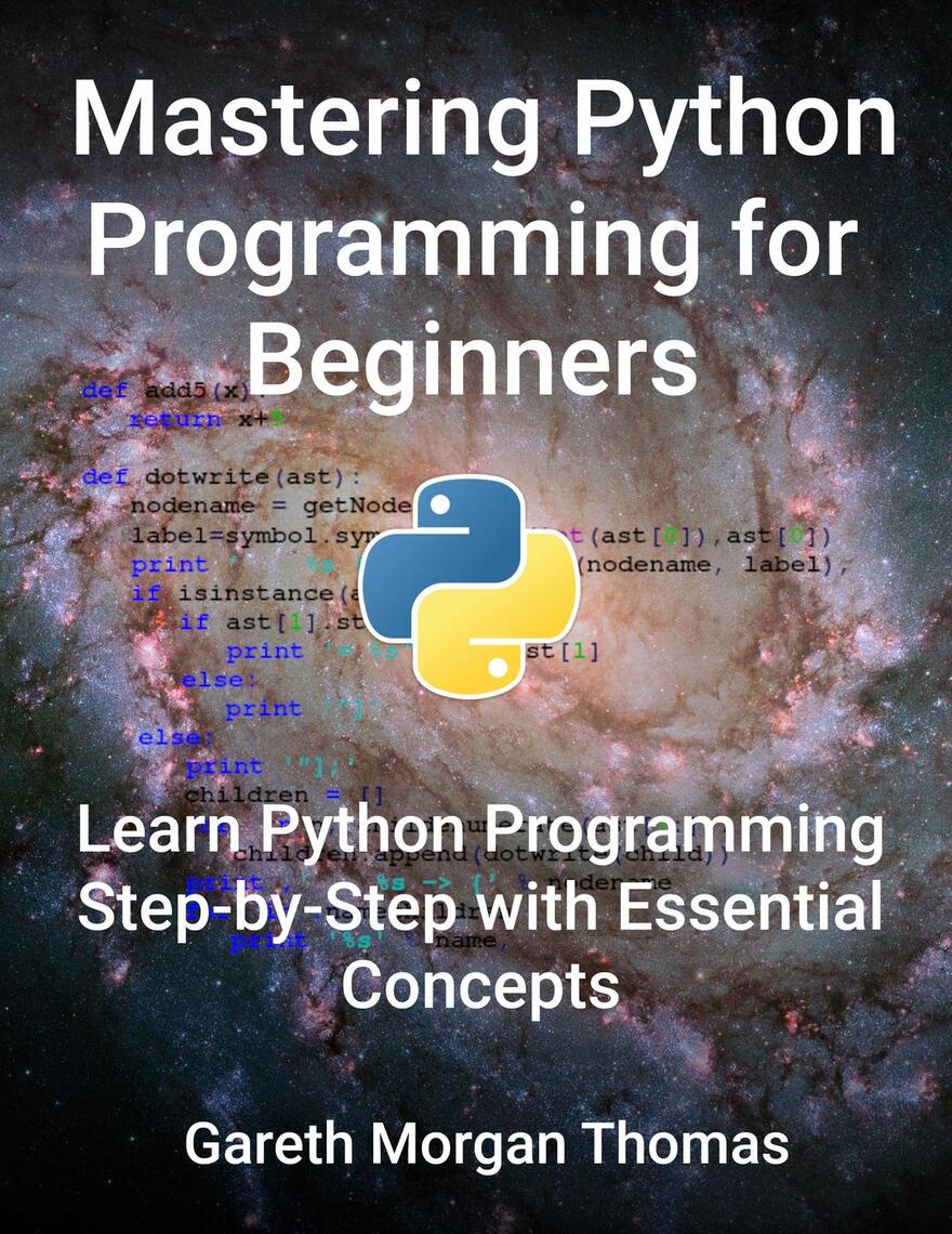 Mastering Python Programming for Beginners by gareth thomas (Ebook ...
