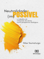 Neutralidade (im)possível: o trabalho do intérprete de Libras numa perspectiva dialógica