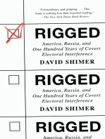 Rigged: America, Russia, and One Hundred Years of Covert Electoral Interference