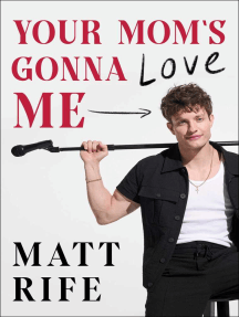 Your Mom's Gonna Love Me by Matt Rife (Ebook) - Read free for 30 days