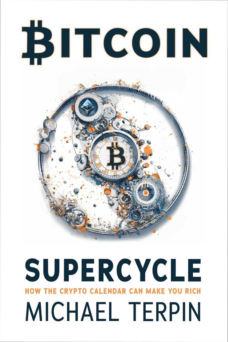 Bitcoin Supercycle by Michael Terpin (Ebook) - Read free for 30 days