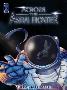 Across the Astral Frontier