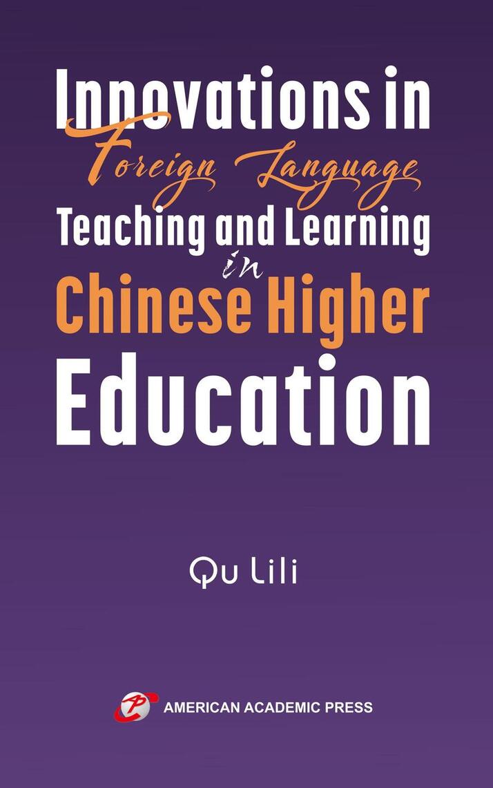 Innovations in Foreign Language Teaching and Learning in Chinese Higher ...