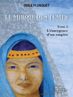 LE MIROIR DES TEMPS TOME 2: L'Émergence d'un empire