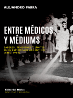 Entre médicos y médiums: Saberes, tensiones y límites en el espiritismo argentino (1880-1959)