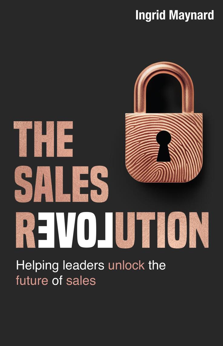The Sales Revolution by Ingrid Maynard (Ebook) - Read free for 30 days