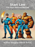 Stan Lee - The Man Behind Marvel