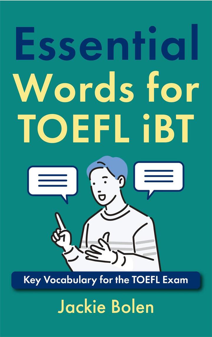 Essential Words for TOEFL iBT Key Vocabulary for the TOEFL Exam by ...