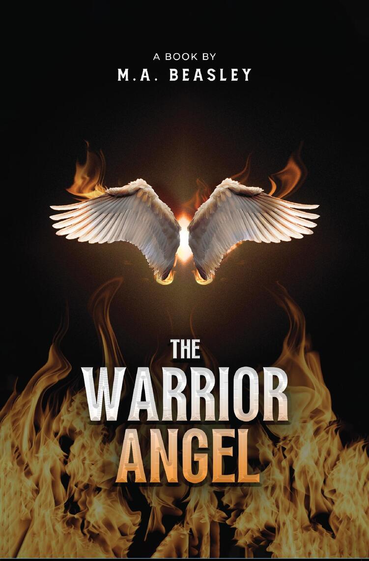 The Warrior Angel by M.A Beasley (Ebook) - Read free for 30 days