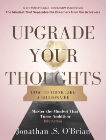 Upgrade Your Thoughts: How to Think Like a Billionaire