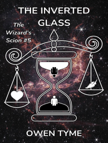 The Inverted Glass: The Wizard's Scion, #5